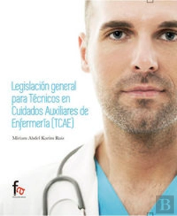 Bertrand.pt - Legislacion General Para Tecnicos En Cuidados Auxiliares De Enfermeria