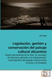 Legislación, Gestión Y Conservación Del