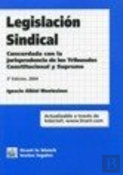 Legislación Sindical 3ª Edición 2004
