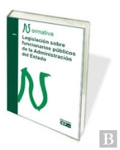 Legislación Sobre Funcionarios Públicos De La Administración Del Estado. Normativa 2015