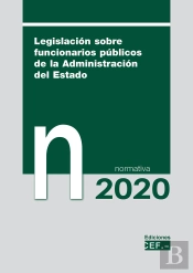 Legislación Sobre Funcionarios Públicos De La Administración Del Estado. Normativa 2020