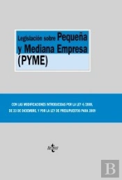 Legislación Sobre Pequeña Y Mediana Empresa (Pyme)
