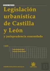 Legislación Urbanística De Castilla Y León 3ª Ed. 2009