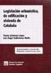 Legislación Urbanística, De Edificación Y Vivienda De Cataluña