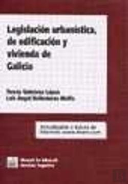 Bertrand.pt - Legislación Urbanística, De Edificación Y Vivienda De Galicia