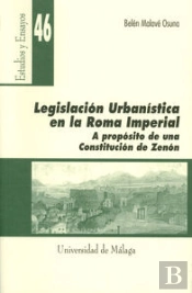 Legislación Urbanística En La Roma Imperial. A Propósito De Una Constitución De Zenón