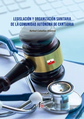 Legislacion Y Organizacion Sanitaria De La Comunidad