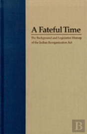 Legislation And Background Of The Indian Reorganization Act