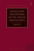 Legislation And Reform In The Law Of Obligations