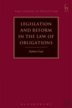 Bertrand.pt - Legislation And Reform In The Law Of Obligations