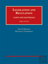 Legislation And Regulation, Cases And Materials