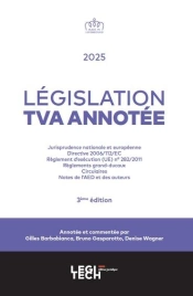 Législation Tva Annotée : Jurisprudence Nationale Et Européenne. Directive 2006/112/Ec Règlement D'Exécution (Ue) N° 282/2011