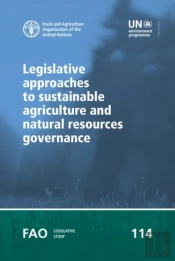 Legislative Approaches To Sustainable Agriculture And Natural Resources Governance