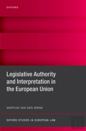 Legislative Authority And Interpretation In The European Union