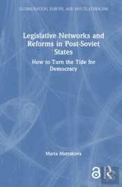 Legislative Networks And Reforms In Post-Soviet States