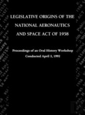 Legislative Origins Of The National Aeronautics And Space Act Of 1958