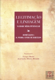 Legitimação e Linhagem na Idade Média Peninsular