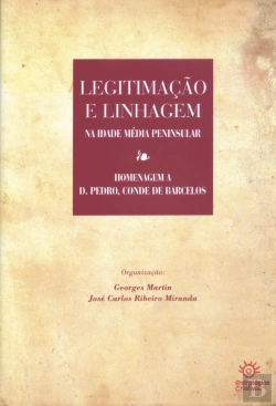 Bertrand.pt - Legitimação e Linhagem na Idade Média Peninsular