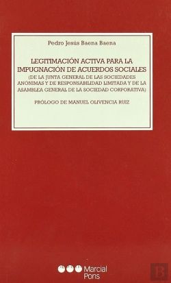 Bertrand.pt - Legitimación Activa Para La Impugnación De Acuerdos Sociales	De La Junta General De Las Sociedades A