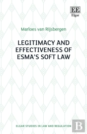 Legitimacy And Effectiveness Of Esma'S Soft Law