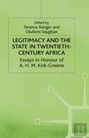 Legitimacy And The State In Twentieth-Century Africa