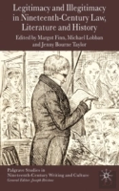 Legitimacy & Illegitimacy In Nineteenthc