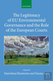 Legitimacy Of Eu Environmental Governance And The Role Of The European Courts