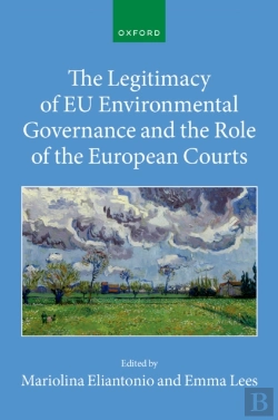 Bertrand.pt - Legitimacy Of Eu Environmental Governance And The Role Of The European Courts