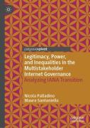 Legitimacy, Power, And Inequalities In The Multistakeholder Internet Governance