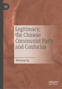 Legitimacy, The Chinese Communist Party And Confucius