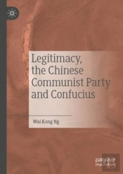 Legitimacy, The Chinese Communist Party And Confucius