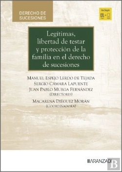 Bertrand.pt - Legitimas, Libertad De Testar Y Proteccion De La Familia En El Derecho