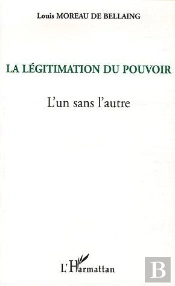 Legitimation Du Pouvoir ; L'Un Sans L'Autre