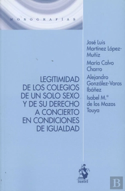 Bertrand.pt - Legitimidad De Los Colegios De Un Solo Sexo Y De Su Derecho A Concierto En Condiciones De Igualdad
