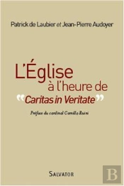 L'Église À L'Heure De 'Caritas In Veritas'