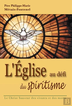 Bertrand.pt - L'Église Au Défi Du Spiritisme ; Le Christ Sauveur Des Vivants Et Des Morts