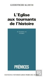 L'Eglise Aux Tournants De L'Histoire