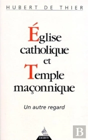 L'Eglise Catholique Et Temple Maconnique