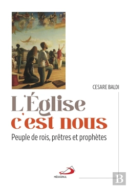 Bertrand.pt - L'Église C'Est Nous : Peuple De Rois, Prêtes Et Prophéties