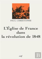 L'Eglise De France Dans La Revolution De 1848