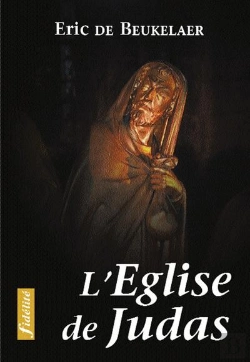 Bertrand.pt - L'Eglise De Judas. Essais Sur Les Erreurs, Fautes Et Péchés Soumis Au Nom De L'Eglise Au Cours De L'