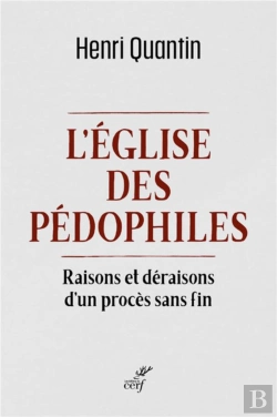 Bertrand.pt - L'Eglise Des Pédophiles : Raisons Et Déraisons D'Un Procès Sans Fin