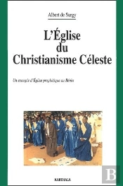 L'Église Du Christianisme Céleste ; Un Exemple D'Église Prophétique Au Bénin
