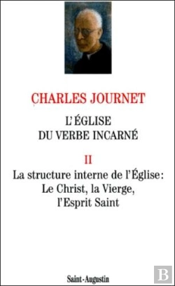Bertrand.pt - L'Eglise Du Verbe Incarne : Essai Se Theologie Speculative T.2 La Structure Interne De L'Eglise