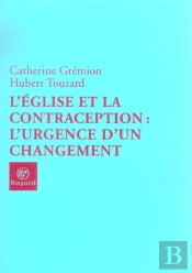 L'Eglise Et La Contraception, L'Urgence D'Un Changement