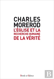 L'Eglise Et La Recherche Humaine De La Vérité