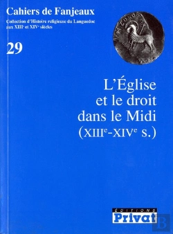 Bertrand.pt - L'Église Et Le Droit Dans Le Midi (Xiiie-Xive S.)