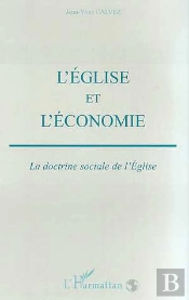 L'Eglise Et L'Économie ; La Doctrine Sociale De L'Eglise