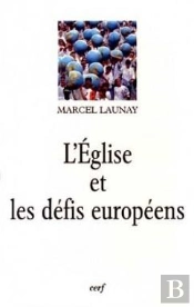 L'Église Et Les Défis Européens