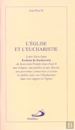 Bertrand.pt - L'Eglise Et L'Eucharistie